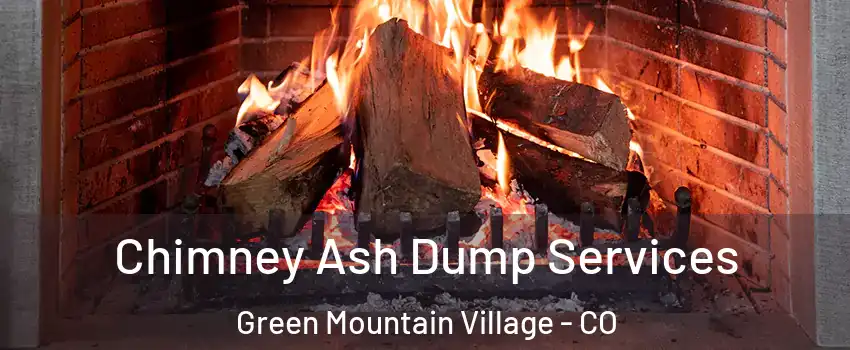 Chimney Ash Dump Services Green Mountain Village - CO