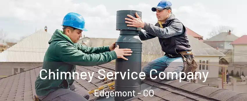 Chimney Service Company Edgemont - CO