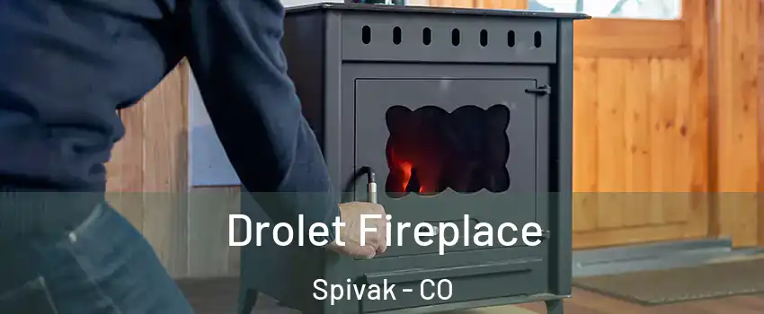 Drolet Fireplace Spivak - CO