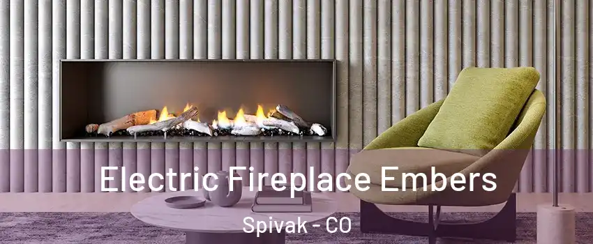 Electric Fireplace Embers Spivak - CO