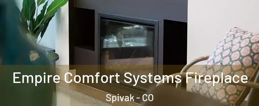 Empire Comfort Systems Fireplace Spivak - CO