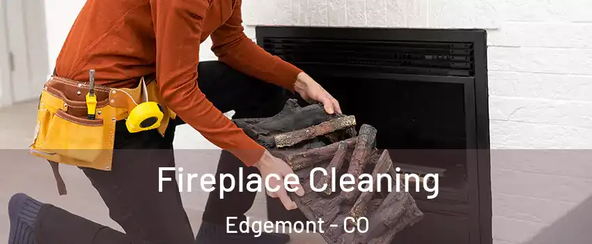 Fireplace Cleaning Edgemont - CO