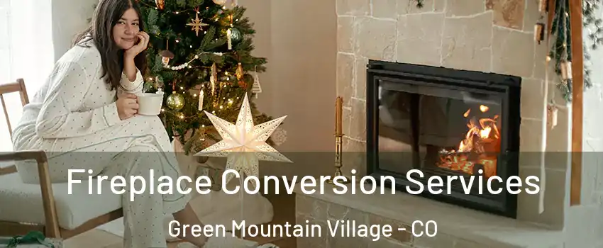 Fireplace Conversion Services Green Mountain Village - CO