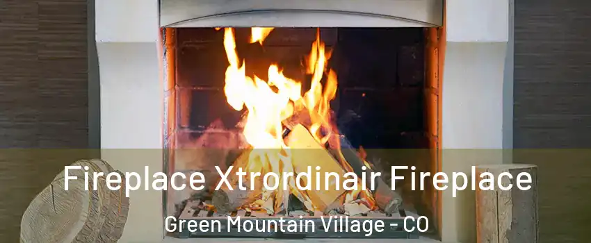 Fireplace Xtrordinair Fireplace Green Mountain Village - CO