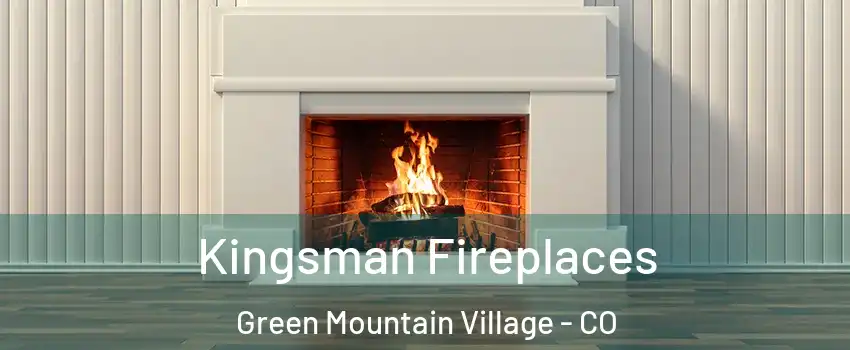 Kingsman Fireplaces Green Mountain Village - CO