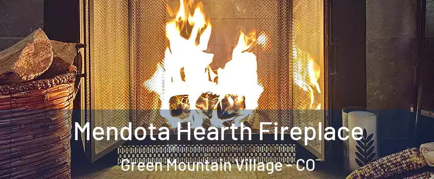 Mendota Hearth Fireplace Green Mountain Village - CO