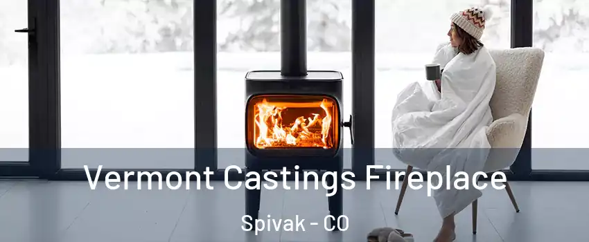 Vermont Castings Fireplace Spivak - CO